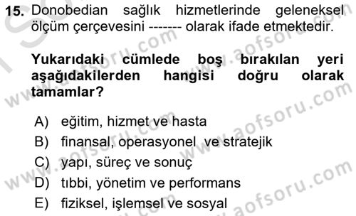 Sağlık Hizmetlerinde Araştırma Ve Değerlendirme Dersi 2024 - 2025 Yılı (Final) Dönem Sonu Sınav Soruları 15. Soru