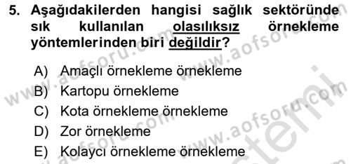 Sağlık Hizmetlerinde Araştırma Ve Değerlendirme Dersi 2024 - 2025 Yılı (Final) Dönem Sonu Sınav Soruları 5. Soru