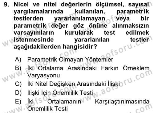 Sağlık Hizmetlerinde Araştırma Ve Değerlendirme Dersi 2024 - 2025 Yılı (Final) Dönem Sonu Sınav Soruları 9. Soru