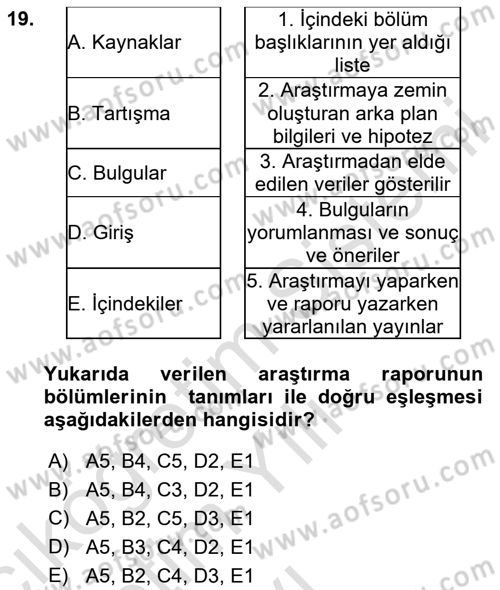 Sağlık Hizmetlerinde Araştırma Ve Değerlendirme Dersi 2024 - 2025 Yılı Yaz Okulu Sınav Soruları 19. Soru