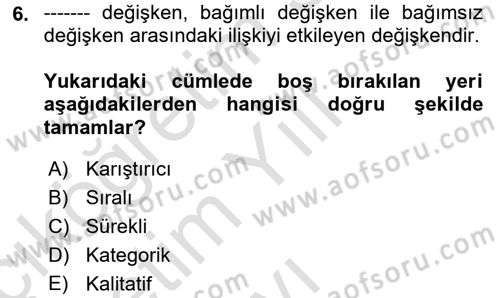 Sağlık Hizmetlerinde Araştırma Ve Değerlendirme Dersi 2024 - 2025 Yılı Yaz Okulu Sınav Soruları 6. Soru