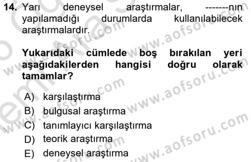 Sağlık Hizmetlerinde Araştırma Ve Değerlendirme Dersi 2025 - 2026 Yılı (Vize) Ara Sınav Soruları 14. Soru
