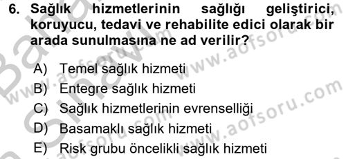 Halk Sağlığı Dersi 2016 - 2017 Yılı (Vize) Ara Sınav Soruları 6. Soru