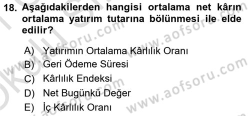 Sağlık İşletmelerinde Finansal Yönetim Dersi 2020 - 2021 Yılı Yaz Okulu Sınav Soruları 18. Soru