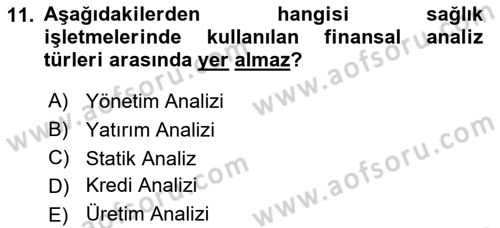 Sağlık İşletmelerinde Finansal Yönetim Dersi 2021 - 2022 Yılı (Vize) Ara Sınav Soruları 11. Soru