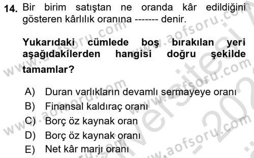Sağlık İşletmelerinde Finansal Yönetim Dersi 2021 - 2022 Yılı (Vize) Ara Sınav Soruları 14. Soru