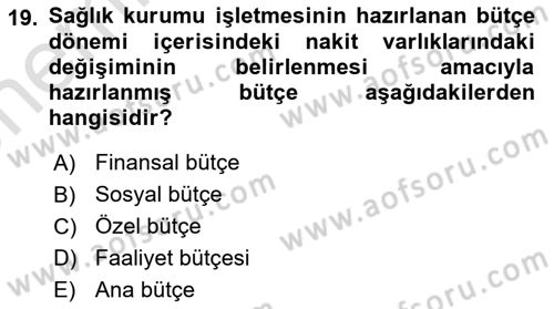 Sağlık İşletmelerinde Finansal Yönetim Dersi 2021 - 2022 Yılı (Vize) Ara Sınav Soruları 19. Soru