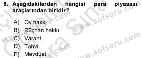 Sağlık İşletmelerinde Finansal Yönetim Dersi 2021 - 2022 Yılı (Vize) Ara Sınav Soruları 8. Soru