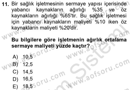 Sağlık İşletmelerinde Finansal Yönetim Dersi 2021 - 2022 Yılı (Final) Dönem Sonu Sınav Soruları 11. Soru