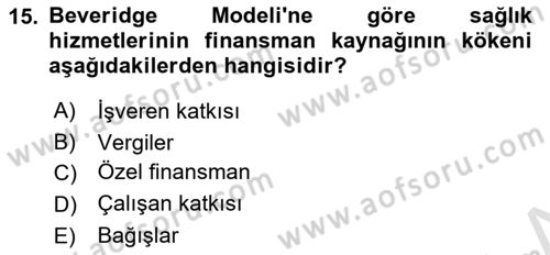 Sağlık İşletmelerinde Finansal Yönetim Dersi 2021 - 2022 Yılı (Final) Dönem Sonu Sınav Soruları 15. Soru