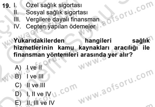 Sağlık İşletmelerinde Finansal Yönetim Dersi 2021 - 2022 Yılı (Final) Dönem Sonu Sınav Soruları 19. Soru