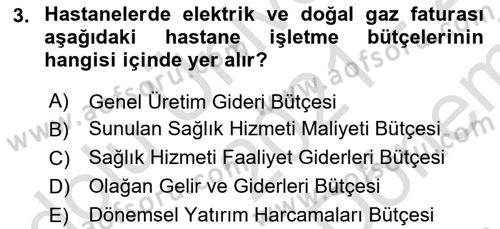 Sağlık İşletmelerinde Finansal Yönetim Dersi 2021 - 2022 Yılı (Final) Dönem Sonu Sınavı 3. Soru