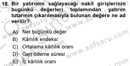 Sağlık İşletmelerinde Finansal Yönetim Dersi 2021 - 2022 Yılı Yaz Okulu Sınavı 18. Soru