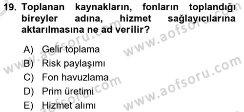 Sağlık İşletmelerinde Finansal Yönetim Dersi 2021 - 2022 Yılı Yaz Okulu Sınav Soruları 19. Soru