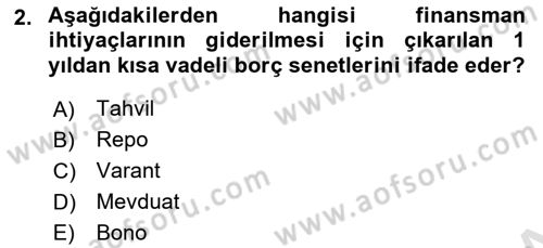Sağlık İşletmelerinde Finansal Yönetim Dersi 2021 - 2022 Yılı Yaz Okulu Sınav Soruları 2. Soru