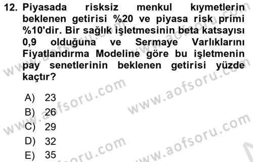 Sağlık İşletmelerinde Finansal Yönetim Dersi 2022 - 2023 Yılı Yaz Okulu Sınav Soruları 12. Soru