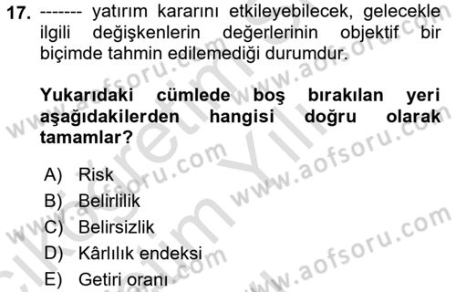 Sağlık İşletmelerinde Finansal Yönetim Dersi 2022 - 2023 Yılı Yaz Okulu Sınavı 17. Soru