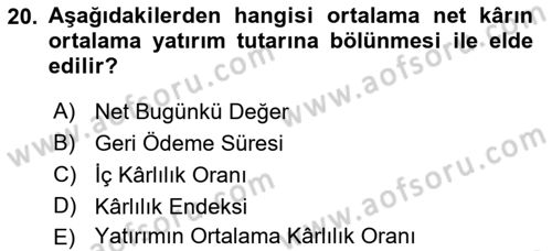 Sağlık İşletmelerinde Finansal Yönetim Dersi 2022 - 2023 Yılı Yaz Okulu Sınav Soruları 20. Soru