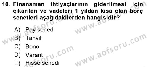 Sağlık İşletmelerinde Finansal Yönetim Dersi 2023 - 2024 Yılı (Vize) Ara Sınavı 10. Soru