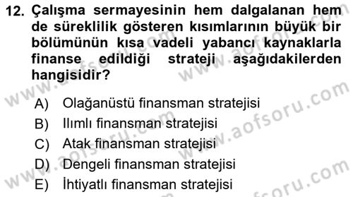 Sağlık İşletmelerinde Finansal Yönetim Dersi 2023 - 2024 Yılı (Final) Dönem Sonu Sınavı 12. Soru