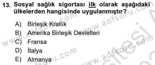 Sağlık İşletmelerinde Finansal Yönetim Dersi 2023 - 2024 Yılı (Final) Dönem Sonu Sınavı 13. Soru