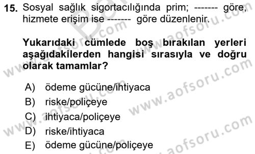 Sağlık İşletmelerinde Finansal Yönetim Dersi 2023 - 2024 Yılı (Final) Dönem Sonu Sınavı 15. Soru