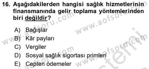 Sağlık İşletmelerinde Finansal Yönetim Dersi 2023 - 2024 Yılı (Final) Dönem Sonu Sınavı 16. Soru