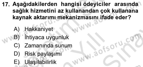 Sağlık İşletmelerinde Finansal Yönetim Dersi 2023 - 2024 Yılı (Final) Dönem Sonu Sınavı 17. Soru