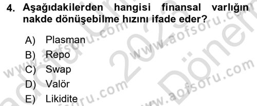 Sağlık İşletmelerinde Finansal Yönetim Dersi 2023 - 2024 Yılı (Final) Dönem Sonu Sınavı 4. Soru