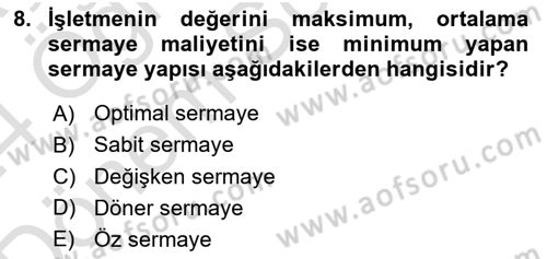 Sağlık İşletmelerinde Finansal Yönetim Dersi 2023 - 2024 Yılı (Final) Dönem Sonu Sınavı 8. Soru