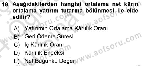 Sağlık İşletmelerinde Finansal Yönetim Dersi 2023 - 2024 Yılı Yaz Okulu Sınav Soruları 19. Soru