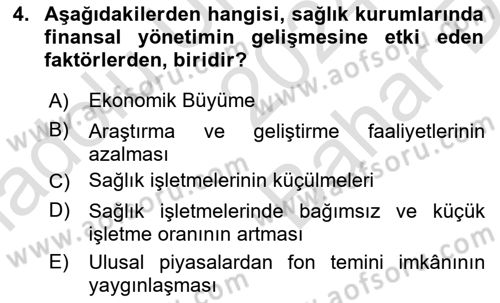 Sağlık İşletmelerinde Finansal Yönetim Dersi 2024 - 2025 Yılı (Vize) Ara Sınav Soruları 4. Soru