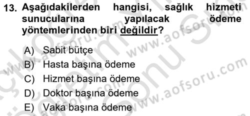 Sağlık İşletmelerinde Finansal Yönetim Dersi 2024 - 2025 Yılı (Final) Dönem Sonu Sınav Soruları 13. Soru