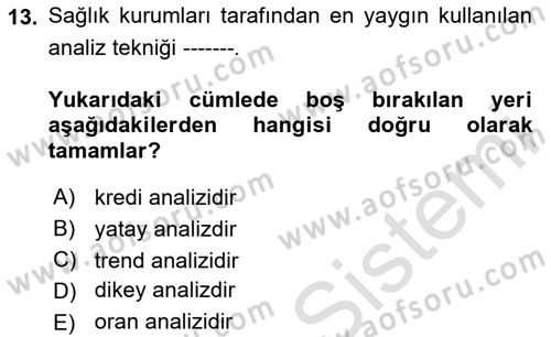 Sağlık İşletmelerinde Finansal Yönetim Dersi 2025 - 2026 Yılı (Vize) Ara Sınav Soruları 13. Soru