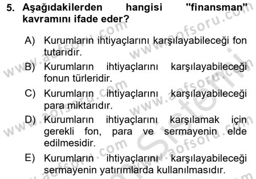 Sağlık İşletmelerinde Finansal Yönetim Dersi 2025 - 2026 Yılı (Vize) Ara Sınav Soruları 5. Soru
