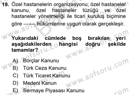 Sağlık İşletmelerinde Finansal Yönetim Dersi 2025 - 2026 Yılı (Final) Dönem Sonu Sınav Soruları 19. Soru
