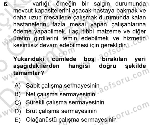 Sağlık İşletmelerinde Finansal Yönetim Dersi 2025 - 2026 Yılı (Final) Dönem Sonu Sınav Soruları 6. Soru