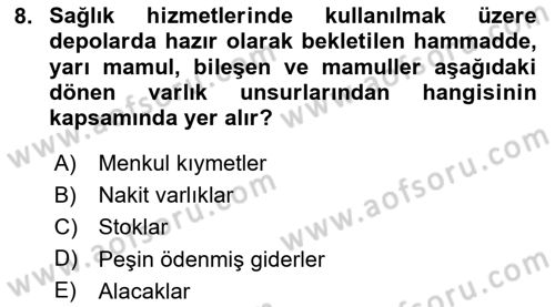 Sağlık İşletmelerinde Finansal Yönetim Dersi 2025 - 2026 Yılı (Final) Dönem Sonu Sınav Soruları 8. Soru