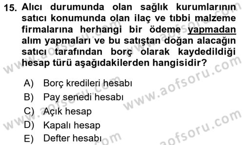 Sağlık İşletmelerinde Finansal Yönetim Dersi 2025 - 2026 Yılı Yaz Okulu Sınav Soruları 15. Soru