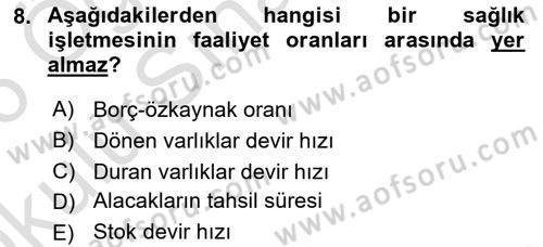 Sağlık İşletmelerinde Finansal Yönetim Dersi 2025 - 2026 Yılı Yaz Okulu Sınav Soruları 8. Soru