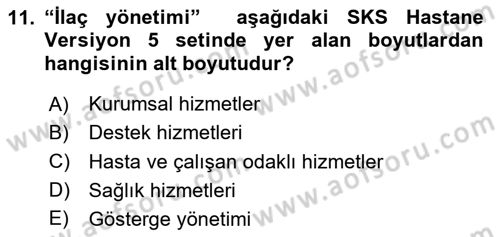 Sağlık İşletmelerinde Kalite Yönetim Dersi 2020 - 2021 Yılı Yaz Okulu Sınavı 11. Soru