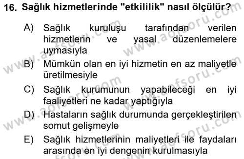 Sağlık İşletmelerinde Kalite Yönetim Dersi 2020 - 2021 Yılı Yaz Okulu Sınav Soruları 16. Soru