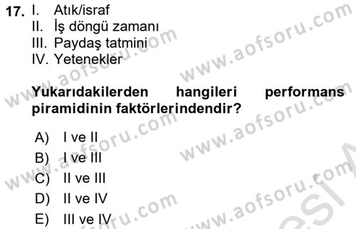 Sağlık İşletmelerinde Kalite Yönetim Dersi 2020 - 2021 Yılı Yaz Okulu Sınavı 17. Soru