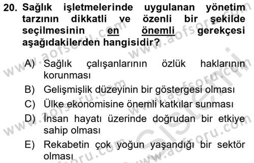 Sağlık İşletmelerinde Kalite Yönetim Dersi 2020 - 2021 Yılı Yaz Okulu Sınav Soruları 20. Soru