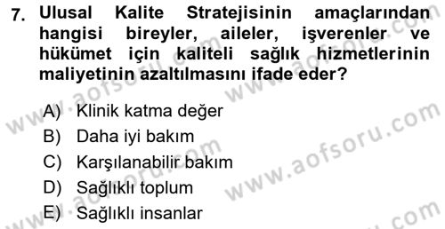 Sağlık İşletmelerinde Kalite Yönetim Dersi 2020 - 2021 Yılı Yaz Okulu Sınav Soruları 7. Soru