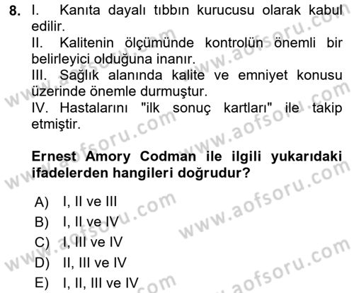 Sağlık İşletmelerinde Kalite Yönetim Dersi 2020 - 2021 Yılı Yaz Okulu Sınav Soruları 8. Soru