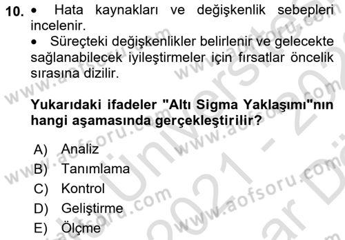 Sağlık İşletmelerinde Kalite Yönetim Dersi 2021 - 2022 Yılı (Vize) Ara Sınavı 10. Soru