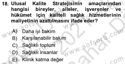 Sağlık İşletmelerinde Kalite Yönetim Dersi 2021 - 2022 Yılı (Vize) Ara Sınavı 18. Soru