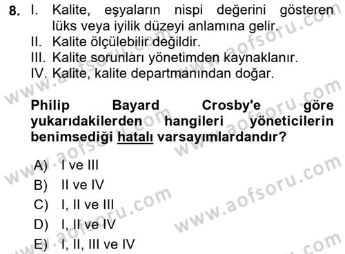 Sağlık İşletmelerinde Kalite Yönetim Dersi 2021 - 2022 Yılı (Vize) Ara Sınavı 8. Soru