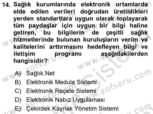 Sağlık İşletmelerinde Kalite Yönetim Dersi 2021 - 2022 Yılı (Final) Dönem Sonu Sınav Soruları 14. Soru